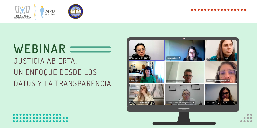 SE REALIZÓ EL WEBINAR “JUSTICIA ABIERTA: UN ENFOQUE DESDE LOS DATOS Y LA TRANSPARENCIA”