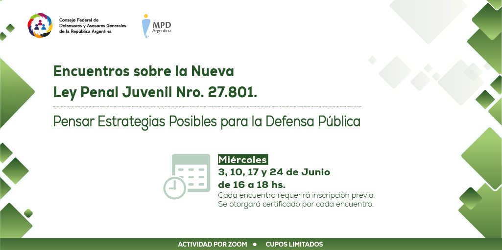 ENCUENTROS SOBRE LA NUEVA LEY PENAL JUVENIL NRO. 27.801. PENSAR ESTRATEGIAS POSIBLES PARA LA DEFENSA PÚBLICA